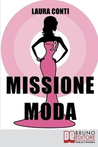 Abbildung von: Missione moda - Bruno Editore