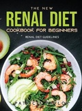 Cover: The New Renal Diet Cookbook for Beginners - Patricia Taylor