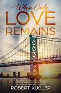 Cover: When Only Love Remains (Avery & Angela) - Avery & Angela
