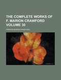 Cover: The Complete Works of F. Marion Crawford (Volume 15) - Rarebooksclub.com