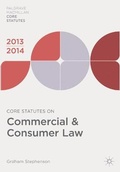 Cover: Core Statutes on Commercial and Consumer Law 2013-14 - Palgrave Macmillan
