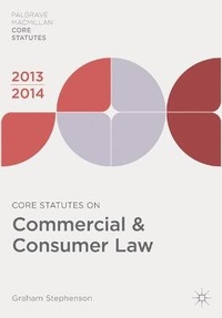 Enlarge image Cover: Core Statutes on Commercial and Consumer Law 2013-14 - Palgrave Macmillan