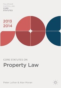 Enlarge image Cover: Core Statutes on Property Law 2013-14 - Palgrave Macmillan