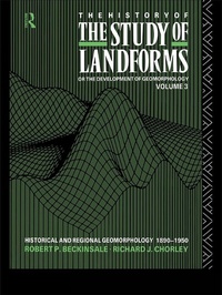 Enlarge image Cover: The History of the Study of Landforms - Volume 3 (Routledge Revivals) - Routledge