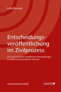 Abbildung von: Entscheidungsveröffentlichung im Zivilprozess - Manz