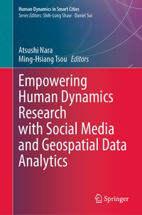 Enlarge image Cover: Empowering Human Dynamics Research with Social Media and Geospatial Data Analytics - Springer
