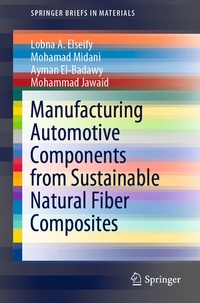 Enlarge image Cover: Manufacturing Automotive Components from Sustainable Natural Fiber Composites - Springer