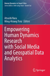 Enlarge image Cover: Empowering Human Dynamics Research with Social Media and Geospatial Data Analytics - Springer