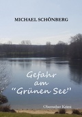 Cover: Gefahr am Gr&uuml;nen See - BoD - Books on Demand