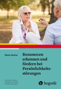 Abbildung von: Ressourcen erkennen und fördern bei Persönlichkeitsstörungen - Hogrefe