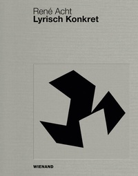 Abbildung von: René Acht: Lyrisch Konkret - Wienand