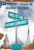 Cover: Was ist eine gesunde Gemeinde - Heroldverlag