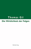 Cover: Die Wirklichkeit der Folgen - Wehrhahn Verlag