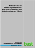 Cover: Methoden f&uuml;r die Bewertung der Mensch-Maschine-Interaktion beim teilautomatisierten Fahren - Fachverlag NW in Carl Ed. Sch&uuml;nemann KG