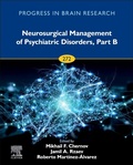 Cover: Neurosurgical Management of Psychiatric Disorders, Part B: Volume 272 - Elsevier