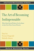 Cover: The Art of Becoming Indispensable - Oxford University Press Inc