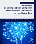 Cover: Cognitive and Soft Computing Techniques for the Analysis of Healthcare Data - Academic Press