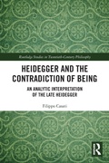 Cover: Heidegger and the Contradiction of Being - Routledge