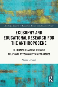 Bild: Ecosophy and Educational Research for the Anthropocene - Routledge