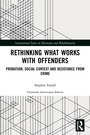 Cover: Rethinking What Works with Offenders - Routledge