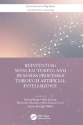 Cover: Reinventing Manufacturing and Business Processes Through Artificial Intelligence - CRC Press