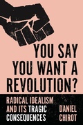 Cover: You Say You Want a Revolution? - Princeton University Press