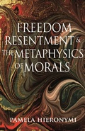 Cover: Freedom, Resentment, and the Metaphysics of Morals - Princeton University Press