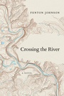Cover: Crossing the River - The University Press of Kentucky