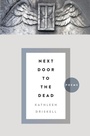 Cover: Next Door to the Dead - The University Press of Kentucky