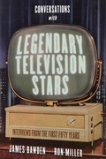 Cover: Conversations with Legendary Television Stars - The University Press of Kentucky