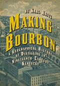 Cover: Making Bourbon - The University Press of Kentucky