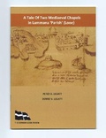 Cover: A Tale Of Two Mediaeval Chapels In Lammana 'Parish' (Looe) - The Cornish Book Review