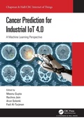 Cover: Cancer Prediction for Industrial IoT 4.0 - Chapman & Hall/CRC
