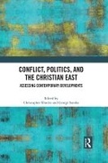 Cover: Conflict, Politics, and the Christian East - Routledge