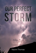 Cover: Our Perfect Storm - Christian Faith Publishing, Inc.