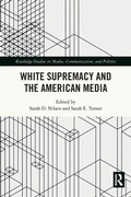 Cover: White Supremacy and the American Media - Routledge
