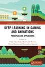 Cover: Deep Learning in Gaming and Animations - CRC Press