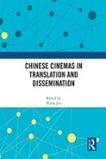 Cover: Chinese Cinemas in Translation and Dissemination - Routledge