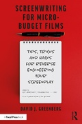 Cover: Screenwriting for Micro-Budget Films - Routledge