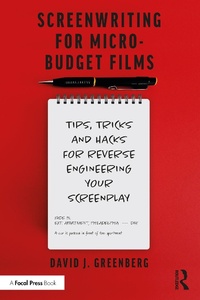 Abbildung von: Screenwriting for Micro-Budget Films - Routledge