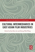 Cover: Cultural Intermediaries in East Asian Film Industries - Routledge