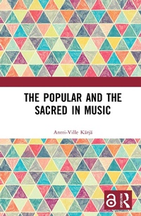 Abbildung von: The Popular and the Sacred in Music - Routledge