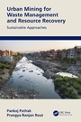 Cover: Urban Mining for Waste Management and Resource Recovery - CRC Press