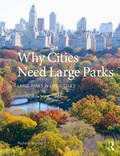 Cover: Why Cities Need Large Parks - Routledge