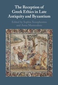 Cover: The Reception of Greek Ethics in Late Antiquity and Byzantium - Cambridge University Press