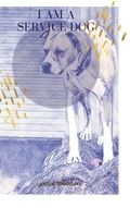 Cover: I Am A Service Dog - Lulu.com