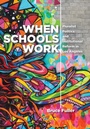 Cover: When Schools Work - Johns Hopkins University Press