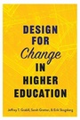 Cover: Design for Change in Higher Education - Johns Hopkins University Press