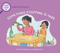 Cover: Sometimes Stopping Is Hard - Sourcebooks Explore