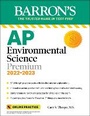 Cover: AP Environmental Science Premium, 2022-2023: Comprehensive Review with 5 Practice Tests, Online Learning Lab Access + an Online Timed Test Option - Kaplan Publishing